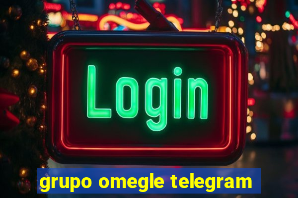 grupo omegle telegram